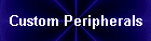 Custom Peripherals