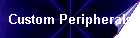 Custom Peripherals