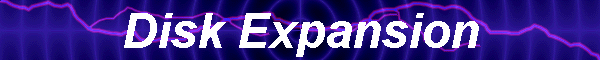 Disk Expansion